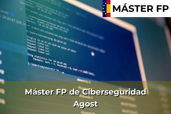 Máster FP de Ciberseguridad en San Bartolomé 30 Máster FP de Ciberseguridad en Agost