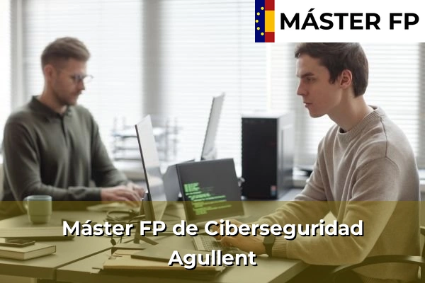 Máster FP de Ciberseguridad en Agullent