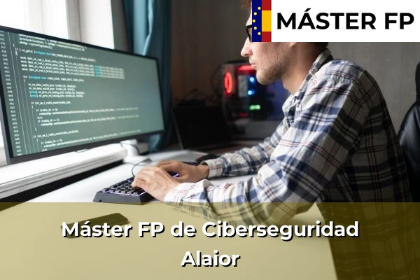 Máster FP de Ciberseguridad en Eivissa 30 Máster FP de Ciberseguridad en Alaior