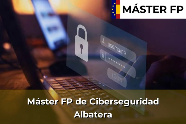 Máster FP de Ciberseguridad en San Bartolomé 31 Máster FP de Ciberseguridad en Albatera