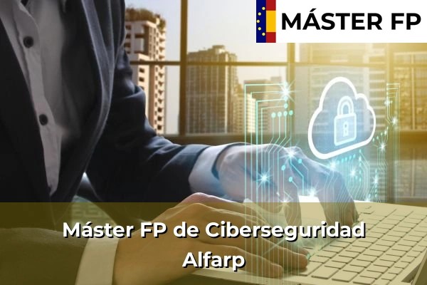 Máster FP de Ciberseguridad en Alfarp