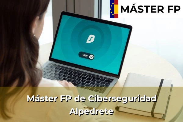 Máster FP de Ciberseguridad en Campo Real 35 Máster FP de Ciberseguridad en Alpedrete