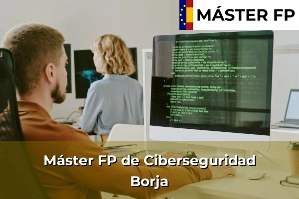 Máster FP de Ciberseguridad en Pinseque 32 Máster FP de Ciberseguridad en Borja