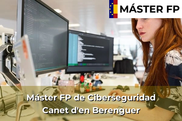 Máster FP de Ciberseguridad en Canet d'en Berenguer