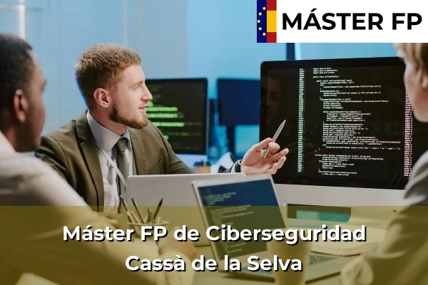 Máster FP de Ciberseguridad en la provincia de Girona 8 Máster FP de Ciberseguridad en Cassà de la Selva