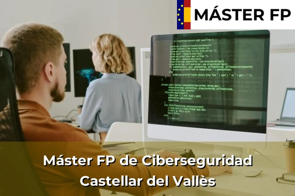 Máster FP de Ciberseguridad en Granollers 49 Máster FP de Ciberseguridad en Castellar del Vallès