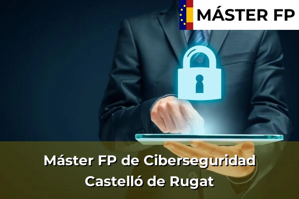 Máster FP de Ciberseguridad en Castelló de Rugat