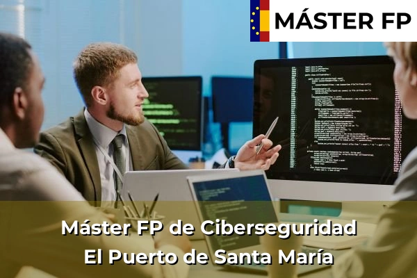 Máster FP de Ciberseguridad en El Puerto de Santa María