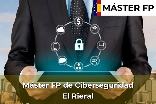 Máster FP de Ciberseguridad en Granollers 62 Máster FP de Ciberseguridad en El Rieral