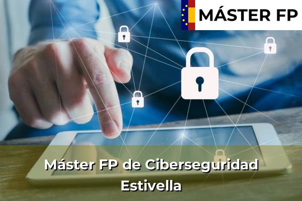 Máster FP de Ciberseguridad en Estivella