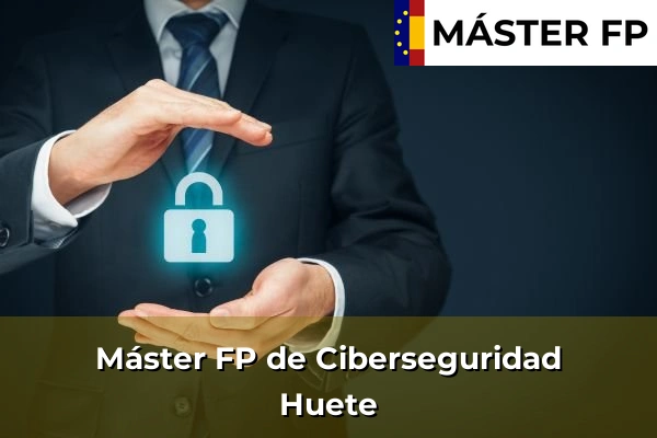 Máster FP de Ciberseguridad en Huete