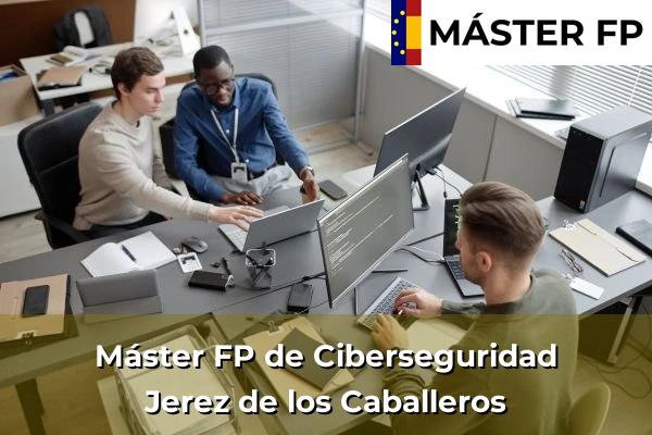 Máster FP de Ciberseguridad en Jerez de los Caballeros