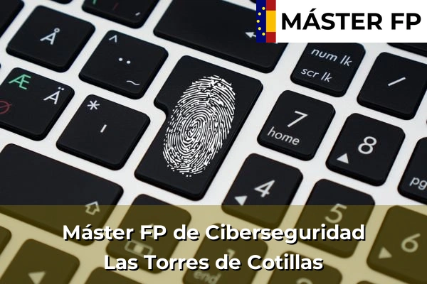 Máster FP de Ciberseguridad en Santa Lucía 72 Máster FP de Ciberseguridad en Las Torres de Cotillas