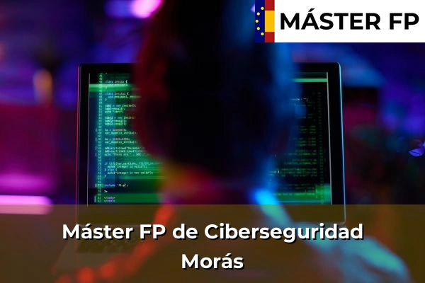 Máster FP de Ciberseguridad en Afos 65 Máster FP de Ciberseguridad en Morás
