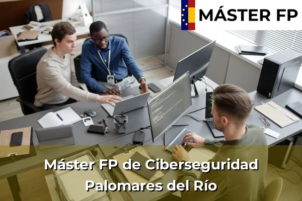 Máster FP de Ciberseguridad en Constantina 74 Máster FP de Ciberseguridad en Palomares del Río