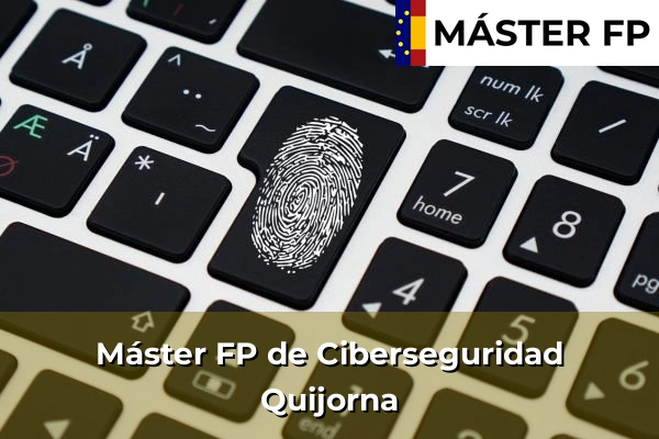 Máster FP de Ciberseguridad en Campo Real 97 Máster FP de Ciberseguridad en Quijorna