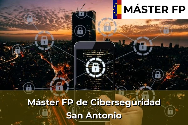 Máster FP de Ciberseguridad en San Antonio