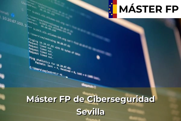 Máster FP de Ciberseguridad en Constantina 80 Máster FP de Ciberseguridad en Sevilla