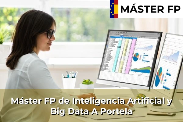 Máster FP de Inteligencia Artificial y Big Data en Devesa 37 Máster FP de Inteligencia Artificial y Big Data en A Portela