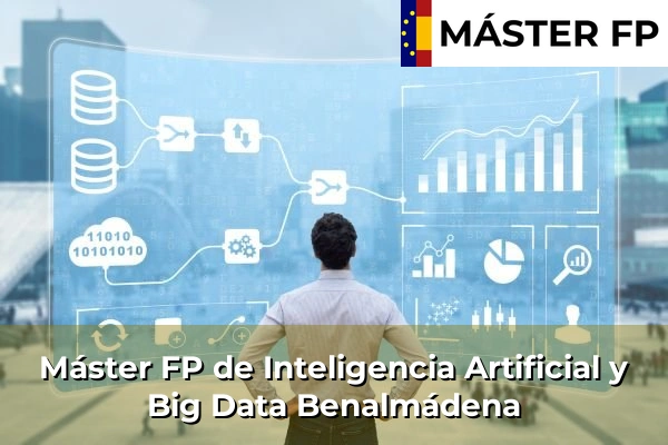 Máster FP de Inteligencia Artificial y Big Data en Nueva Andalucía 42 Máster FP de Inteligencia Artificial y Big Data en Benalmádena
