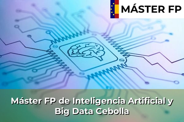 Máster FP de Inteligencia Artificial y Big Data en Cebolla