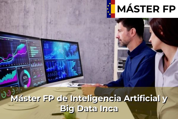 Máster FP de Inteligencia Artificial y Big Data en Porreres 48 Máster FP de Inteligencia Artificial y Big Data en Inca