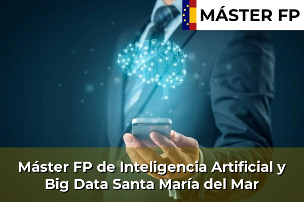 Máster FP de Inteligencia Artificial y Big Data en Santa María del Mar