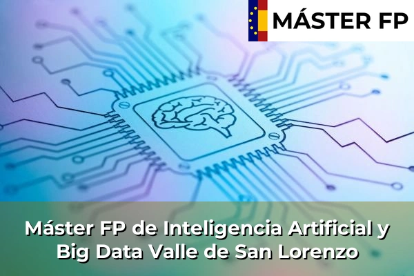 Máster FP de Inteligencia Artificial y Big Data en Valle de San Lorenzo
