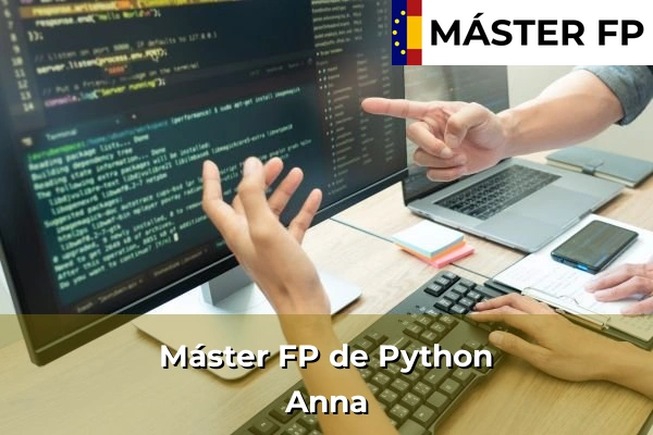 Máster FP de Python en la provincia de Valencia 29 Máster FP de Python en Anna