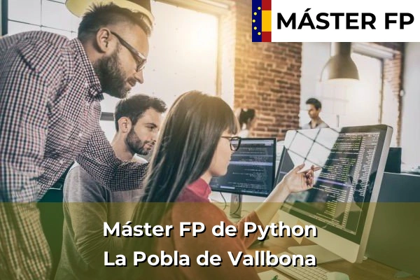 Máster FP de Python en la provincia de Valencia 108 Máster FP de Python en La Pobla de Vallbona