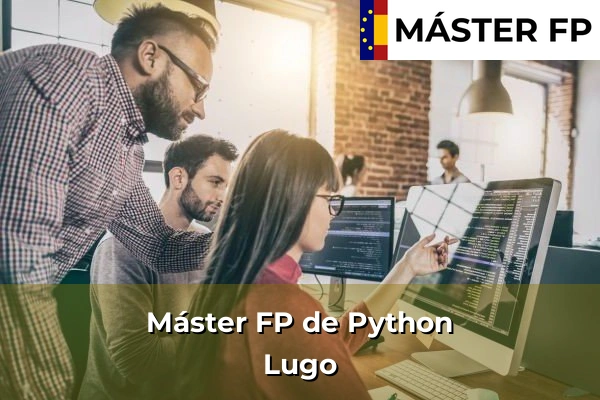 Máster FP de Python en la provincia de Lugo 7 Máster FP de Python en Lugo