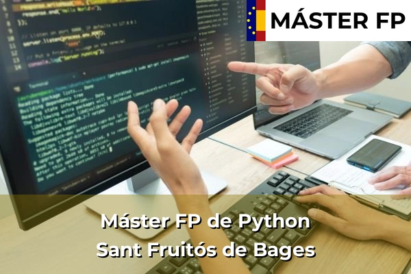 Máster FP de Python en la provincia de Barcelona 99 Máster FP de Python en Sant Fruitós de Bages
