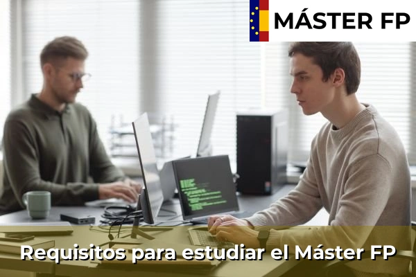 Requisitos para estudiar un Máster FP oficial